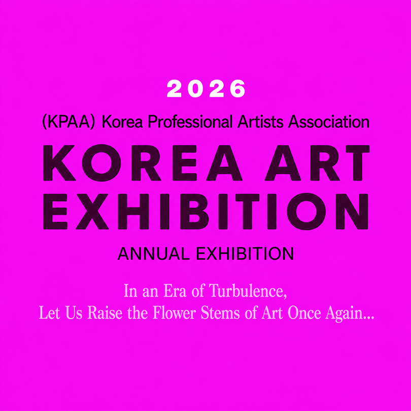 Raising the Flowers of Art Once Again — 2026 KPAA Korea Art Exhibition