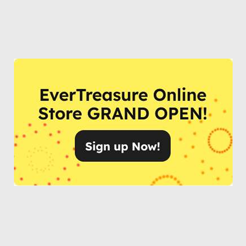 EverTreasure Online Store GRAND OPEN!
