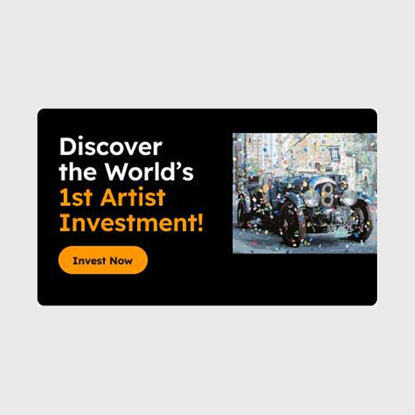 Click to Discover our  ‘1st Artist Investment!’